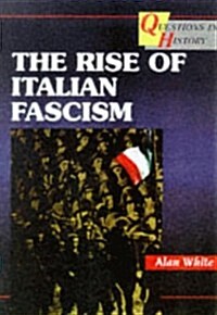 Rise of Italian Fascism (Paperback)