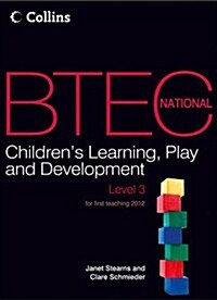 BTEC National Childrens Play, Learning and Development : Student Book (Paperback)