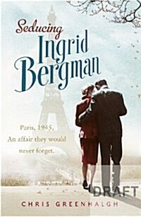 Seducing Ingrid Bergman (Paperback)