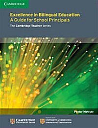 Excellence in Bilingual Education : A Guide for School Principals (Paperback)