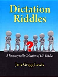Dictation Riddles: A Photocopiable Collection of 153 Riddles (Paperback)