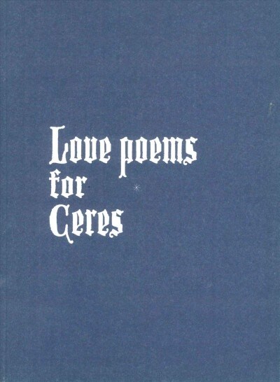 Love Poems For Ceres (Paperback)