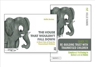 Re-building Trust with Traumatised Children & The House that Wouldnt Fall Down (Multiple-component retail product)