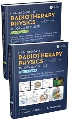 Handbook of Radiotherapy Physics : Theory and Practice, Second Edition, Two Volume Set (Multiple-component retail product, 2 ed)