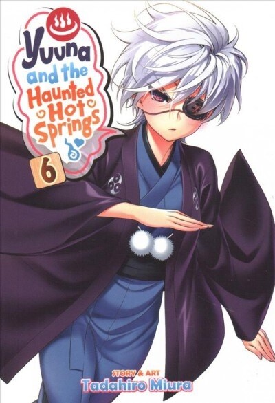 Yuuna and the Haunted Hot Springs Vol. 6 (Paperback)