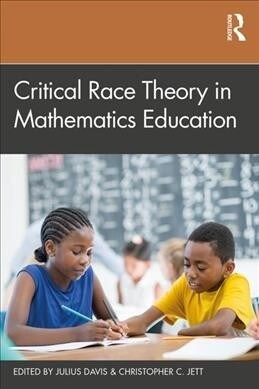 Critical Race Theory in Mathematics Education (Paperback, 1)