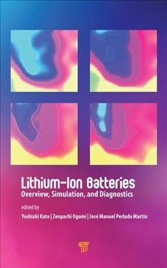 Lithium-Ion Batteries: Overview, Simulation, and Diagnostics (Hardcover)