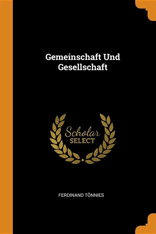 Gemeinschaft Und Gesellschaft (Paperback)