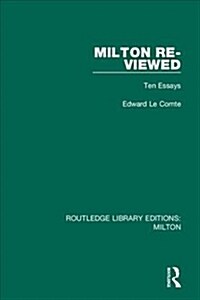 Milton Re-viewed : Ten Essays (Hardcover)