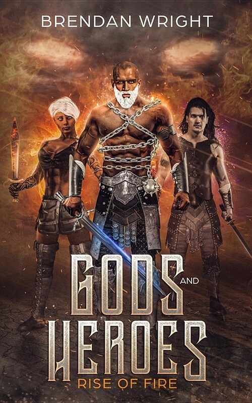 Gods and Heroes: Rise of Fire (Paperback)