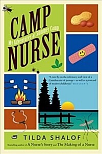 Camp Nurse: My Adventures at Summer Camp (Paperback)