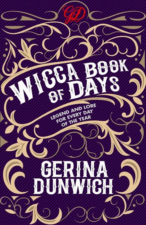 The Wicca Book of Days: Legend and Lore for Every Day of the Year (Paperback)