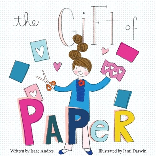 The Gift of Paper (Paperback)