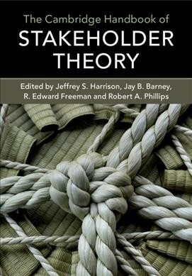 The Cambridge Handbook of Stakeholder Theory (Hardcover)