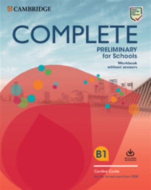 Complete Preliminary for Schools Workbook without Answers with Audio Download : For the Revised Exam from 2020 (Multiple-component retail product)