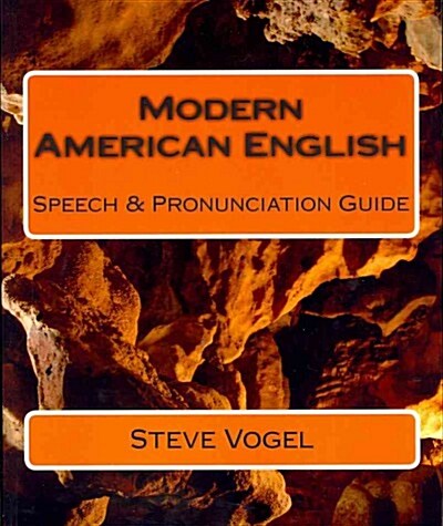 Modern American English: Speech & Pronunciation Guide (Paperback)