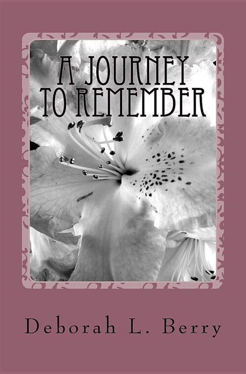 A Journey to Remember (Paperback)