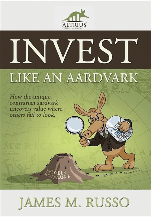 Invest Like an Aardvark (Hardcover)