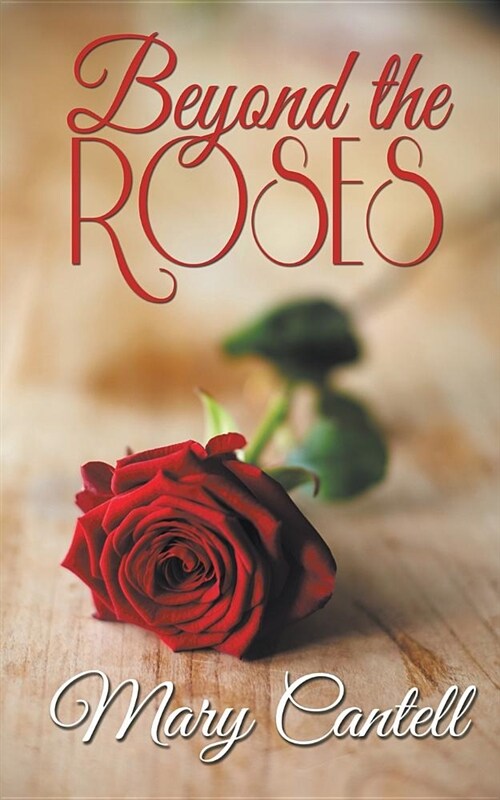 Beyond the Roses (Paperback)