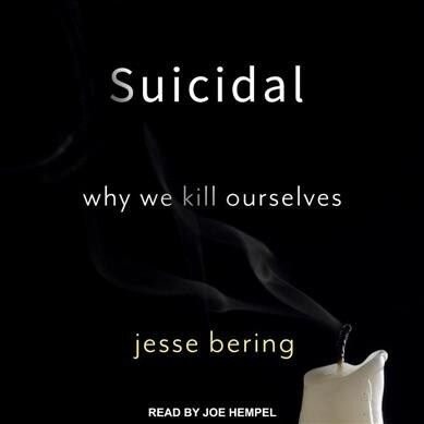 Suicidal: Why We Kill Ourselves (MP3 CD)