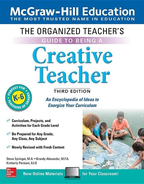 The Organized Teachers Guide to Being a Creative Teacher, Grades K-6, Third Edition (Paperback, 3)