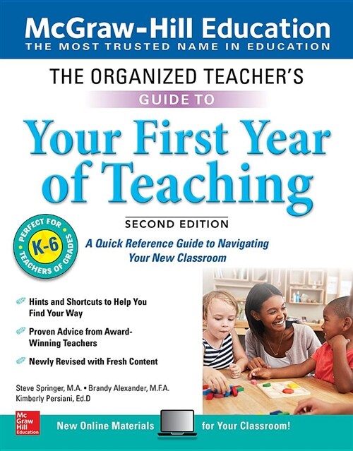 The Organized Teachers Guide to Your First Year of Teaching, Grades K-6, Second Edition (Paperback, 2)