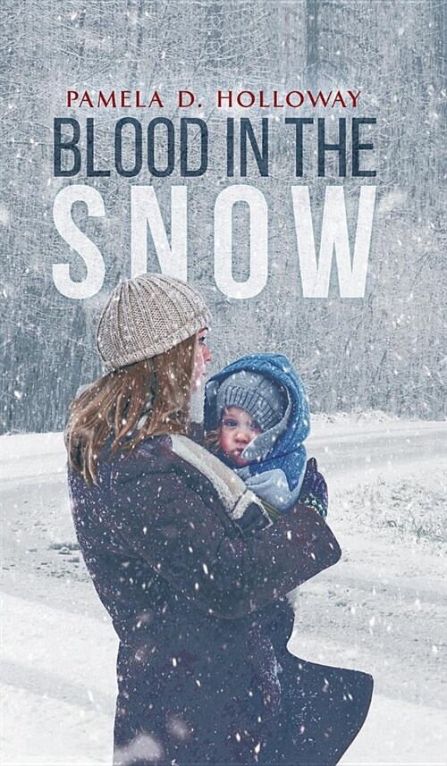 Blood in the Snow (Hardcover)