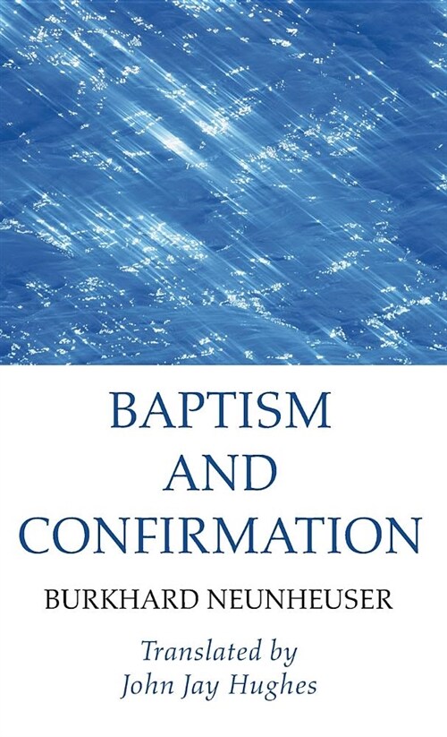 Baptism and Confirmation (Hardcover)