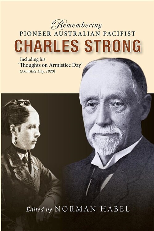 Remembering Pioneer Australian Pacifist Charles Strong (Paperback)