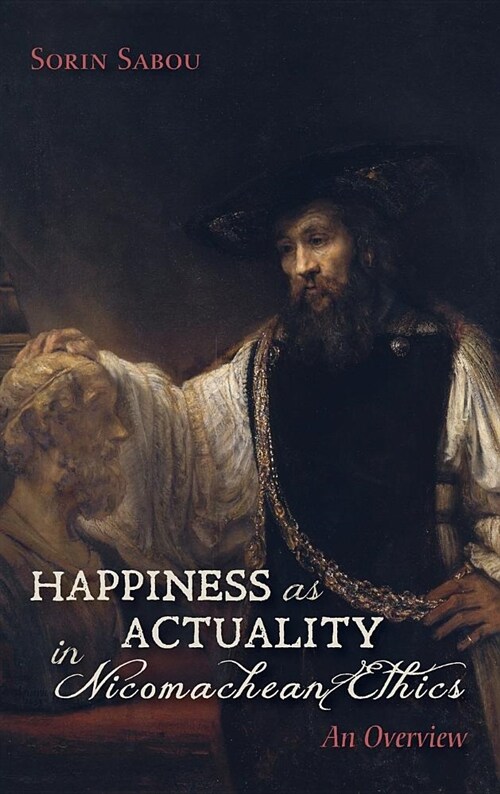 Happiness as Actuality in Nicomachean Ethics (Hardcover)
