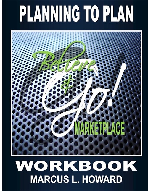 Believe & Go Marketplace Workbook (Paperback)