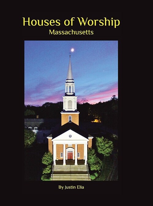 Houses of Worship: Massachusetts (Hardcover)
