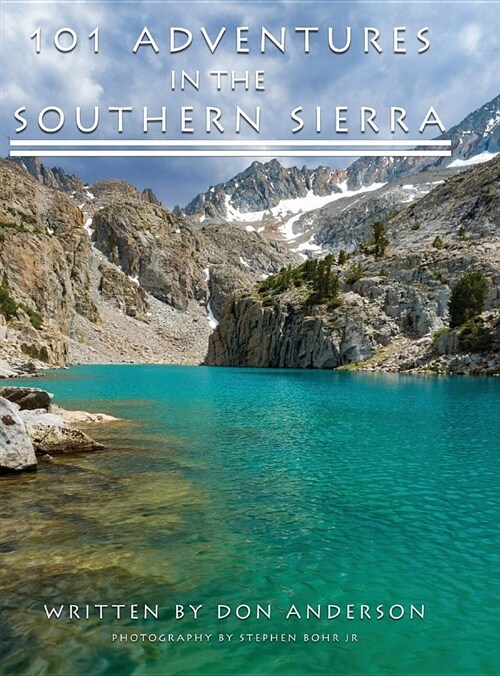 101 Adventures in the Southern Sierra (Hardcover)