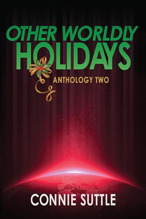 Other Worldly Holidays: Anthology Two (Paperback)