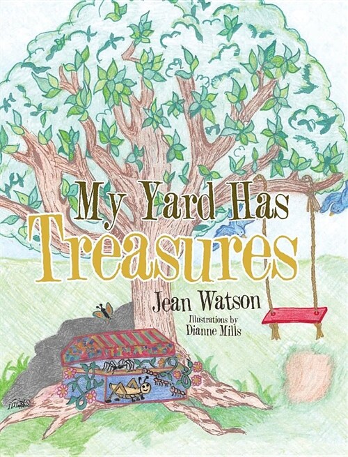 My Yard Has Treasures (Hardcover)