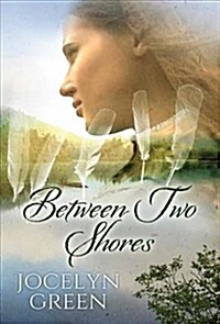 Between Two Shores (Library Binding)