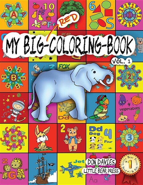 My Big Red Coloring Book Vol. 1: Over 100 Big Pages of Family Activity! Coloring, Abcs, 123s, Characters, Puzzles, Mazes, Shapes, Letters + Numbers fo (Paperback)