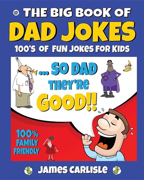 The Big Book of Dad Jokes: 100s of Fun Jokes for Kids (Paperback)
