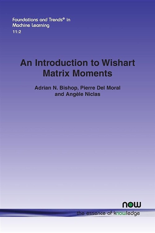 An Introduction to Wishart Matrix Moments (Paperback)