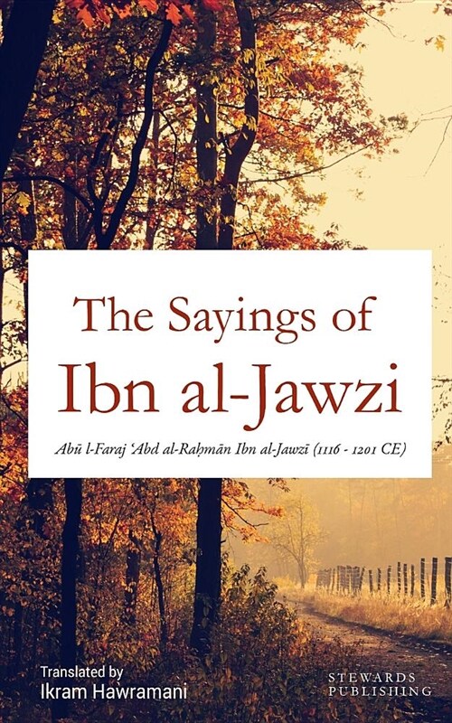 The Sayings of Ibn Al-Jawzi (Paperback)