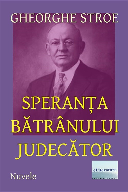 Speranta Batranului Judecator: Nuvele (Paperback)