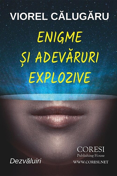 Enigme Si Adevaruri Explozive: Dezvaluiri (Paperback)