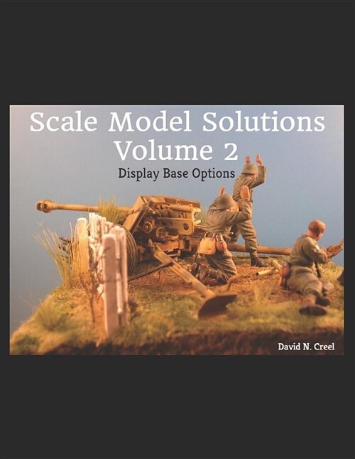 Scale Model Solutions Volume 2: Display Base Options (Paperback)