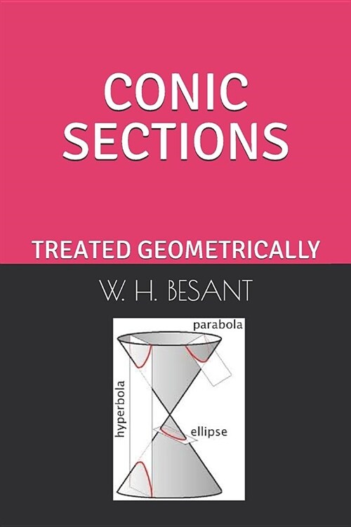 Conic Sections: Treated Geometrically (Paperback)