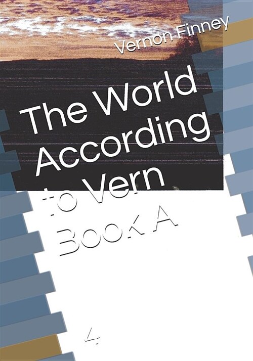 The World According to Vern Book a: 4 (Paperback)