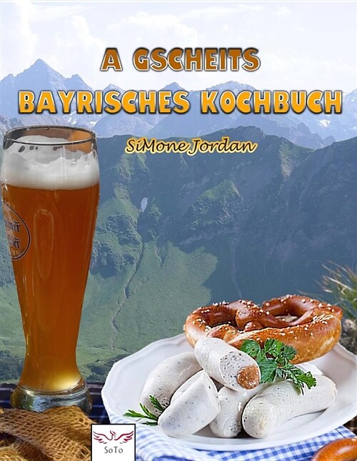 A Gscheits Bayrisches Kochbuch (Paperback)