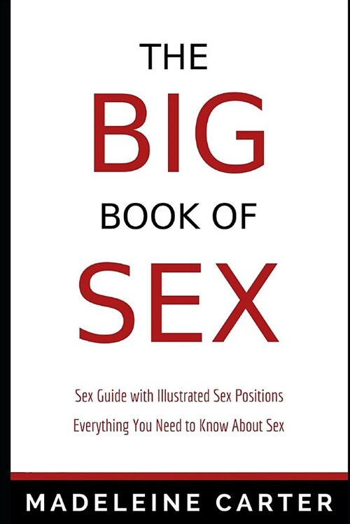 알라딘 The Big Book Of Sex Sex Guide With Illustrated Sex Positions