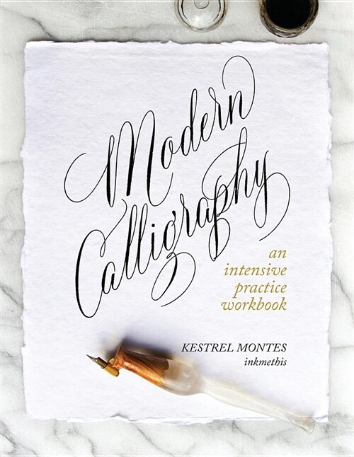 Modern Calligraphy: An Intensive Practice Workbook (Paperback)