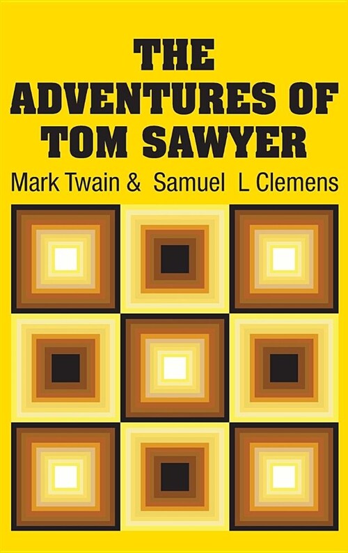 The Adventures of Tom Sawyer (Hardcover)