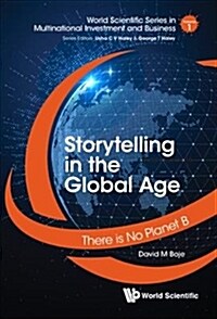 Storytelling in the Global Age: There Is No Planet B (Hardcover)